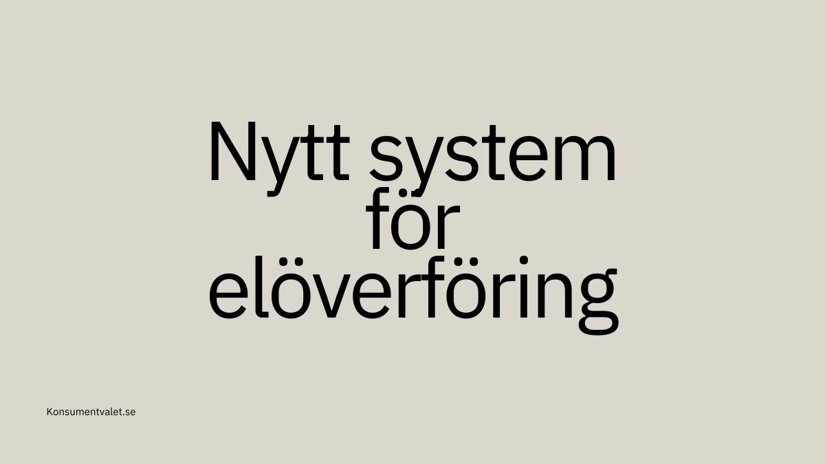 Nytt system för elöverföring 29 oktober 2024: Vad innebär det för elpriserna?